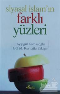 Siyasal İslam'ın Farklı Yüzleri