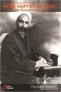 Siyasal Kişiliğiyle Urfa Mebusu Şeyh Safvet Efendi