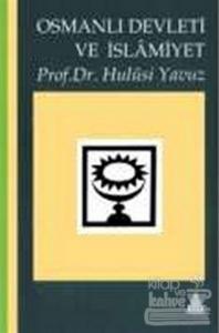 Siyaset ve KültürTarihi Açısından Osmanlı Devleti ve İslamiyet