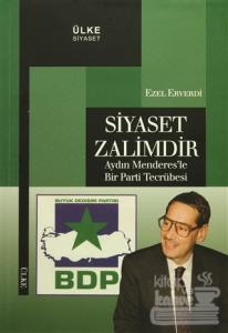 Siyaset Zalimdir
