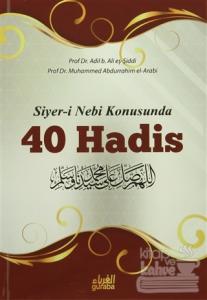 Siyer-i Nebi Konusunda 40 Hadis