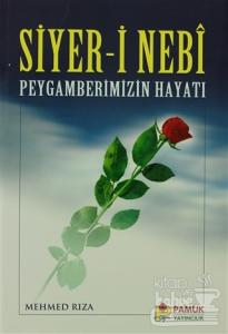 Siyer-i Nebi Peygamberimizin Hayatı (Peygamber-004)