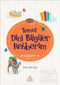 Siyer - Temel Dini Bilgiler Rehberim