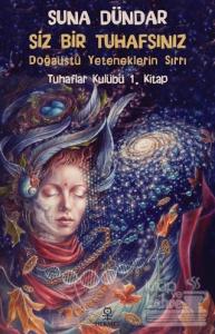 Siz Bir Tuhafsınız - Tuhaflar Kulübü 1. Kitap