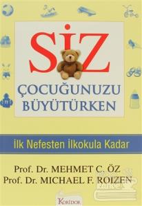 Siz Çocuğunuzu Büyütürken