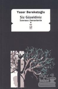 Siz Güzeldiniz