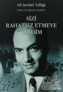 Sizi Rahatsız Etmeye Geldim