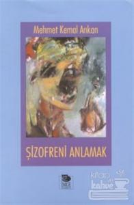 Şizofreni Anlamak