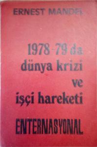1978 79'da Dünya Krizi ve İşçi Hareketi