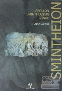 Smintheion: Apollon Smintheus'un İzinde (Ciltli)