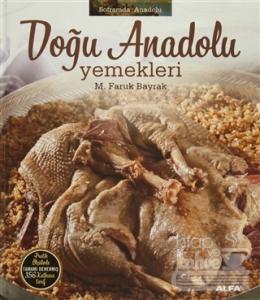 Soframda Anadolu - Doğu Anadolu Yemekleri (Ciltli)