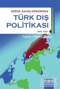 Soğuk Savaş Döneminde Türk Dış Politikası