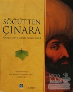 Söğüt'ten Çınara Resimli Osmanlı Kuruluş Dönemi Tarihi