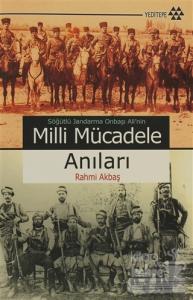 Söğütlü Jandarma Onbaşı Ali'nin Milli Mücadele Anıları