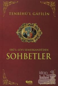 Sohbetler Tenbihü'l Gafilin