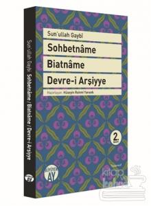 Sohbetname, Biatname, Devre-i Arşiyye