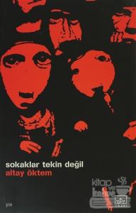 Sokaklar Tekin Değil