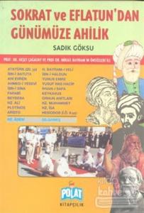 Sokrat ve Eflatun'dan Günümüze Ahilik