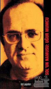 Sol'un Namusu: Uğur Mumcu