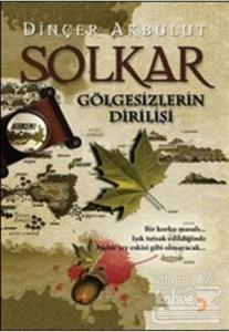 Solkar - Gölgesizlerin Dirilişi