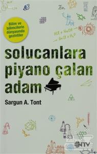 Solucanlara Piyano Çalan Adam