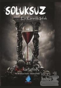 Soluksuz: En Karanlık Şafak