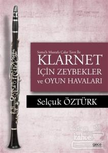 Soma'lı Mustafa Çalar Tavrı ile Klarnet İçin Zeybekler ve Oyun Havaları