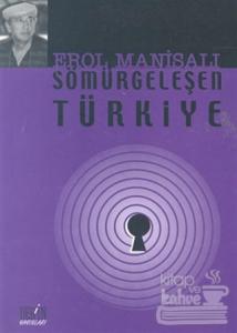 Sömürgeleşen Türkiye