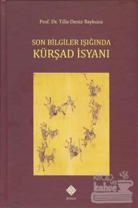 Son Bilgiler Işığında Kürşad İsyanı