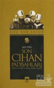 Son Cihan Padişahları (1617 - 1703)