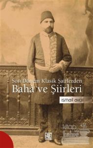 Son Dönem Klasik Şairlerinden Baha ve Şiirleri