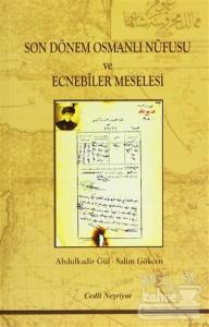 Son Dönem Osmanlı Nüfusu ve Ecnebiler Meselesi