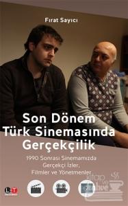 Son Dönem Türk Sinemasında Gerçekçilik