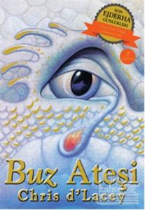 Son Ejderha Günlükleri - Buz Ateşi