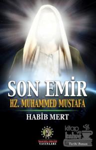 Son Emir Hz. Muhammed Mustafa