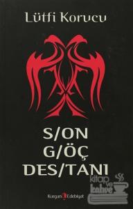 Son Göç Destanı