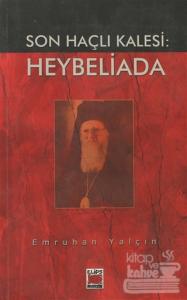 Son Haçlı Kalesi: Heybeliada