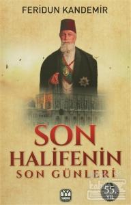 Son Halifenin Son Günleri