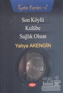 Son Köylü - Kulübe - Sağlık Olsun