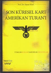 Son Küresel Kart Amerikan Turan'ı