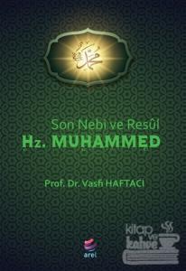 Son Nebi ve Resül Hz. Muhammed