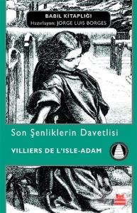 Son Şenliklerin Davetlisi