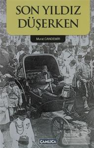 Son Yıldız Düşerken