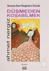 Sonsuza Esen Rüzgarların Önünde Düşmeden Koşabilmek