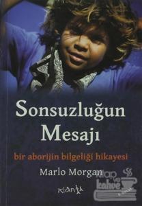 Sonsuzluğun Mesajı