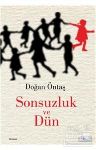 Sonsuzluk ve Dün