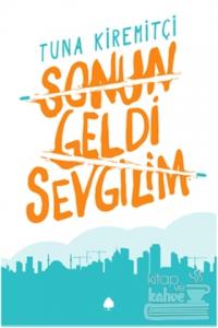 Sonun Geldi Sevgilim