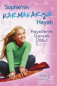 Sophie'nin Karmakarışık Hayatı 3 -Hayallerim Gerçek Oldu