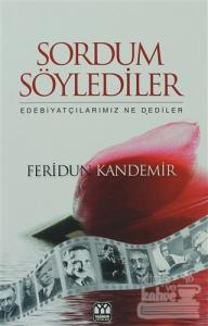 Sordum Söylediler