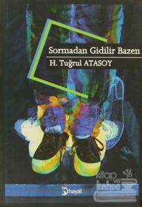 Sormadan Gidilir Bazen